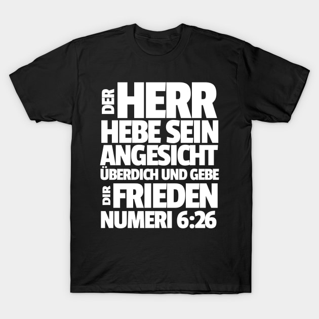 Numbers 6-26 His Face Shine Toward You German T-Shirt by BubbleMench